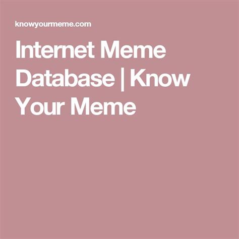 Internet Meme Database .